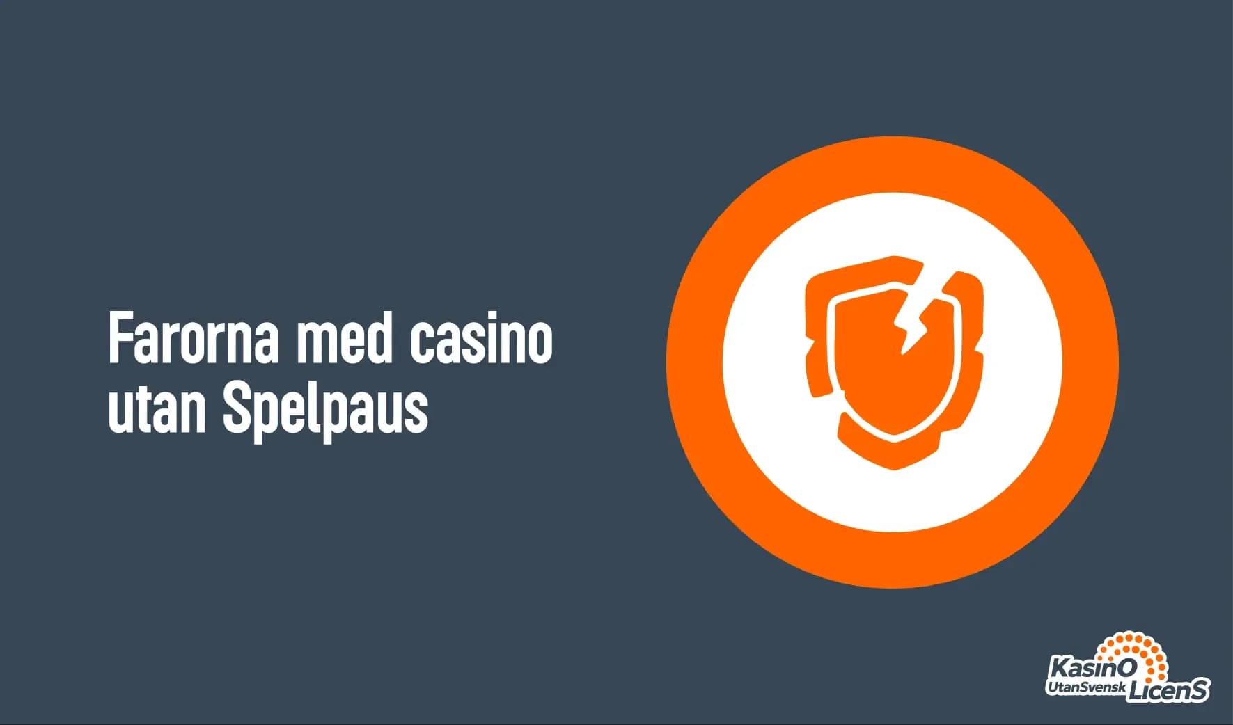 Riskerna med spel på casino utan Spelpaus