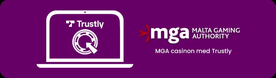 MGA casinon med Trustly